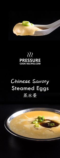 Steamed Eggs (Savory Egg Custard 蒸水蛋 in Pressure Cooker