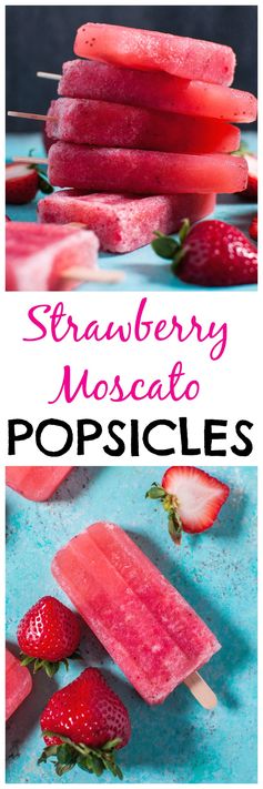 Strawberry Moscato Popsicles