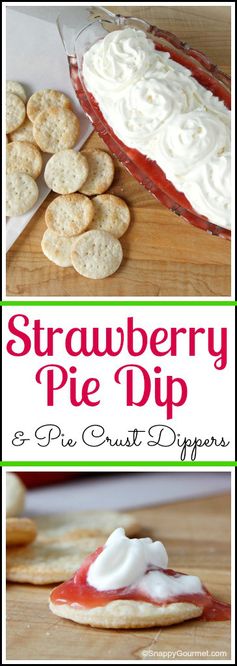 Strawberry Pie Dip & Pie Crust Dippers