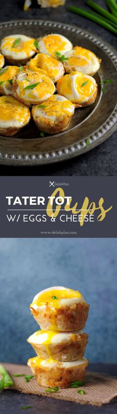 Tater Tot Cups with Eggs and Cheese