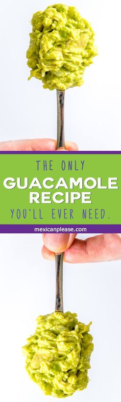The Only Guacamole Recipe You'll Ever Need
