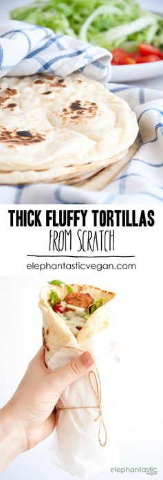 Thick Fluffy Tortillas