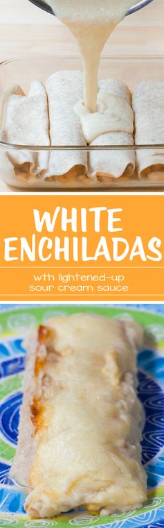 White Enchiladas – With Lightened Up Sour Cream Sauce