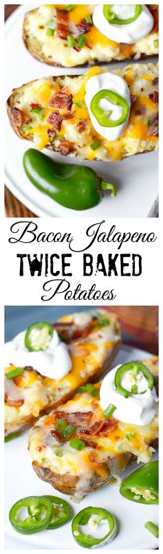 Bacon Jalapeño Twice baked Potatoes