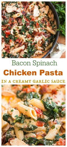 Bacon Spinach Chicken Pasta (in a creamy garlic sauce