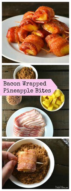 Bacon Wrapped Pineapple Bites