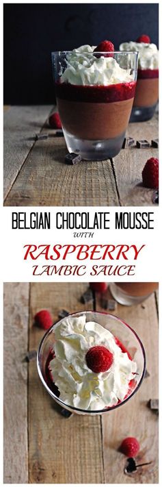 Belgian chocolate mousse with raspberry lambic sauce