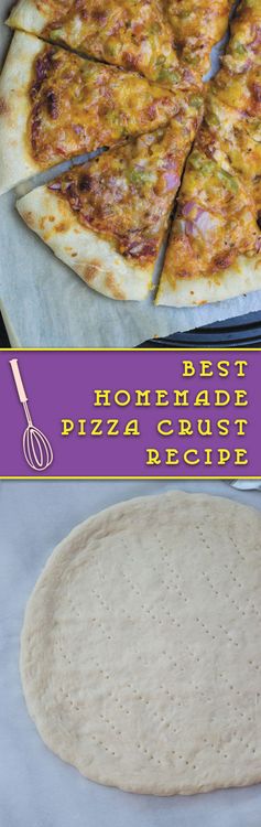 Best Homemade Pizza Crust