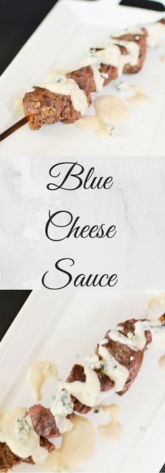Blue Cheese Sauce for Steak and More