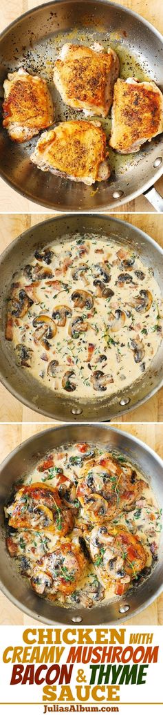 Chicken Thighs with Creamy Bacon Mushroom Thyme Sauce