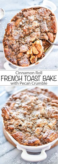 Cinnamon Roll French Toast Bake with Pecan Crumble