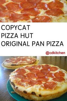 Copycat Pizza Hut Original Pan Pizza