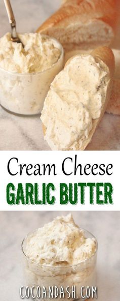 Cream Cheese Garlic Butter