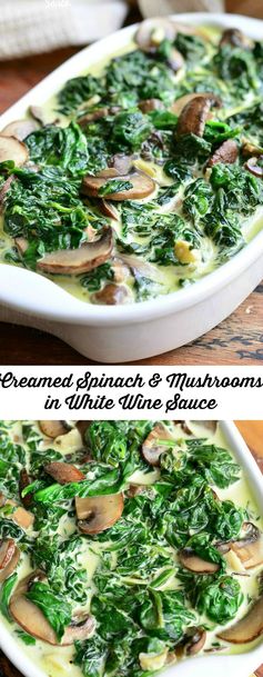Creamed Spinach and Mushrooms in White Wine Sauce