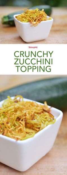 Crunchy Zucchini Topping