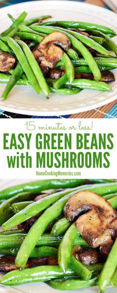 Easy Green Beans with Mushrooms