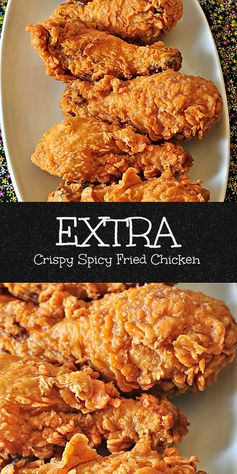 Extra Crispy Spicy Fried Chicken