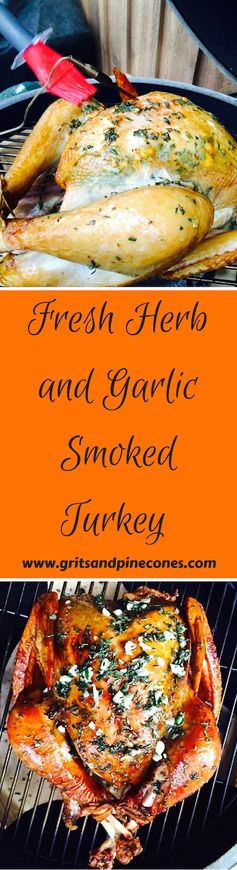 Fresh Herb and Garlic Smoked Turkey