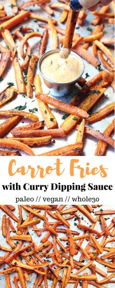 Healthy Carrot Fries with Curry Dipping Sauce