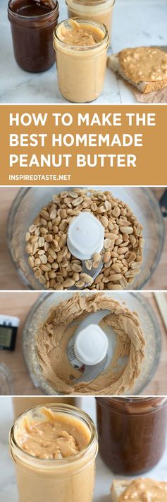 How to Make the Best Homemade Peanut Butter