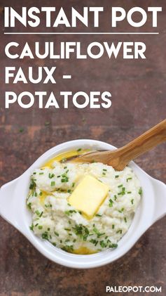 Instant Pot Faux Cauliflower Mashed Potatoes