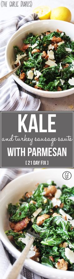 Kale and Turkey Sausage Saute with Parmesan [21 Day Fix]