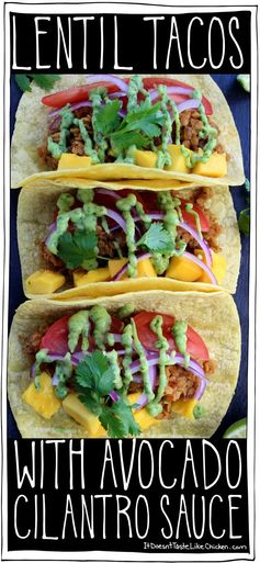 Lentil Tacos with Avocado Cilantro Sauce