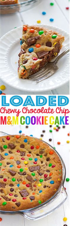 Loaded Chewy Chocolate Chip M&M Cookie Cake