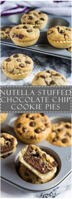 Mini Nutella Stuffed Chocolate Chip Cookie Pies