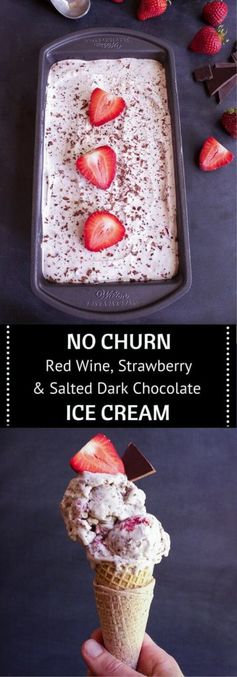 No-Churn Red Wine, Strawberry & Salted Dark Chocolate Ice Cream