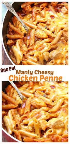 One Pot Manly Cheesy Chicken Penne