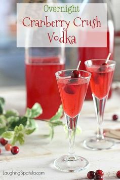 Overnight Cranberry Crush Vodka