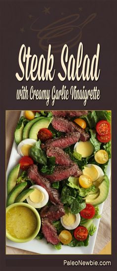 Paleo Steak Salad with Creamy Garlic Vinaigrette