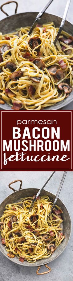 Parmesan Bacon Mushroom Fettuccine