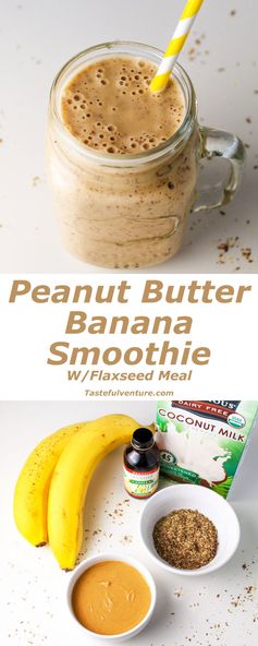 Peanut Butter Banana Smoothie (with Flaxseed Meal