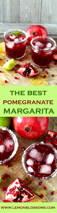 Pomegranate Margarita ~ The Best Margarita Ever