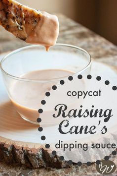 Raising Cane's Sauce: Copycat