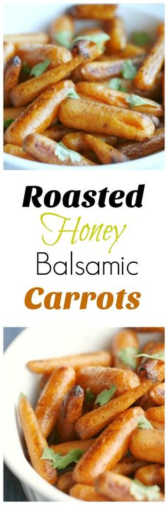 Roasted Honey Balsamic Carrots