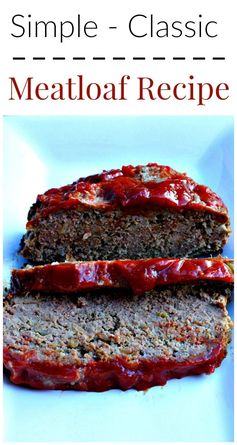Simple Classic Meatloaf