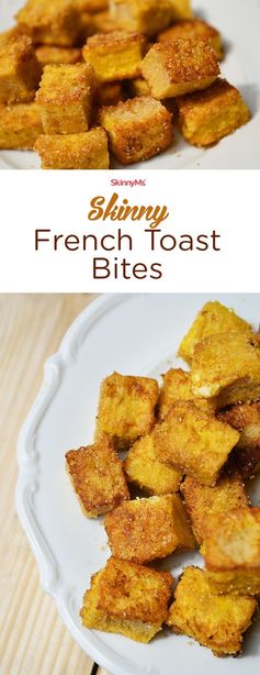 Skinny French Toast Bites