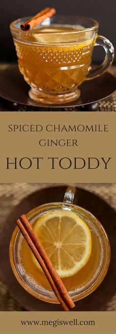 Spiced Chamomile Ginger Hot Toddy