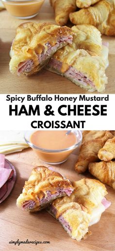 Spicy Buffalo Honey Mustard Ham and Cheese Croissant