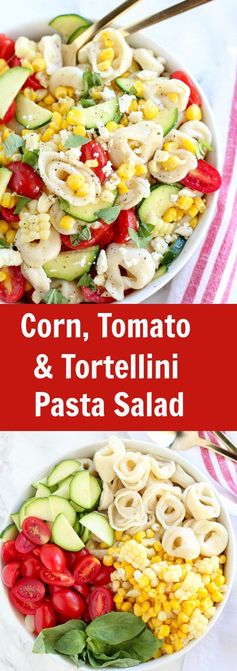 Summer Corn, Tomato and Tortellini Pasta Salad