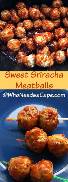 Sweet Sriracha Meatballs