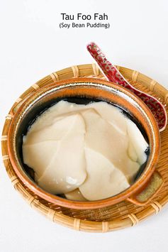 Tau Foo Fah (Soy Bean Pudding