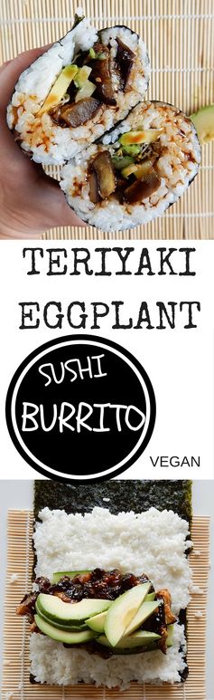 Teriyaki Eggplant Sushi Burrito