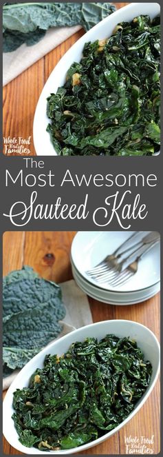 The Most Awesome Sauteed Kale