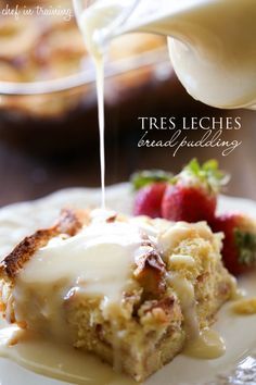 Tres Leches Bread Pudding with Vanilla Cream Sauce