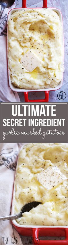 Ultimate Secret Ingredient Garlic Mashed Potatoes