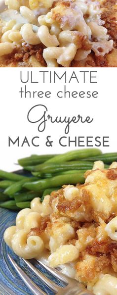 Ultimate Three Cheese Gruyere Mac & Cheese